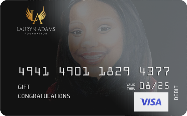 Lauryn Adams Foundation Visa Gift Card