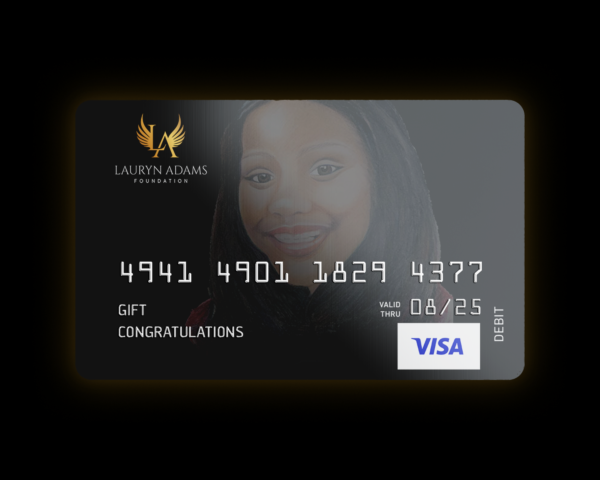 Lauryn Adams Foundation Visa Gift Card
